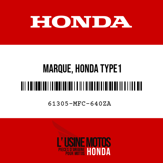 image de 61305-MFC-640ZA MARQUE, HONDA TYPE1