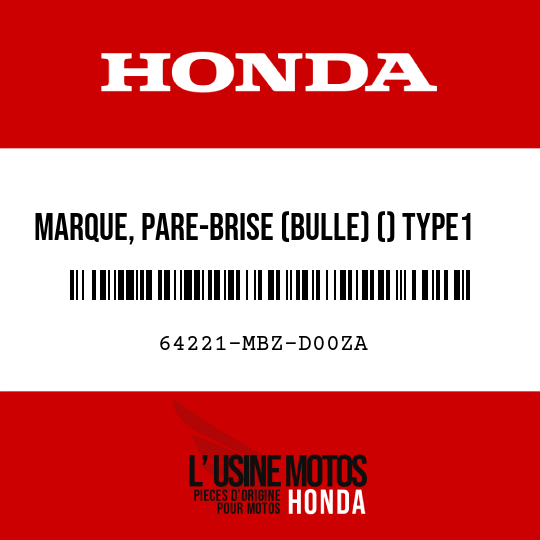 image de 64221-MBZ-D00ZA MARQUE, PARE-BRISE (BULLE) () TYPE1