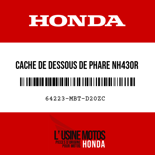 image de 64223-MBT-D20ZC CACHE DE DESSOUS DE PHARE NH430R 