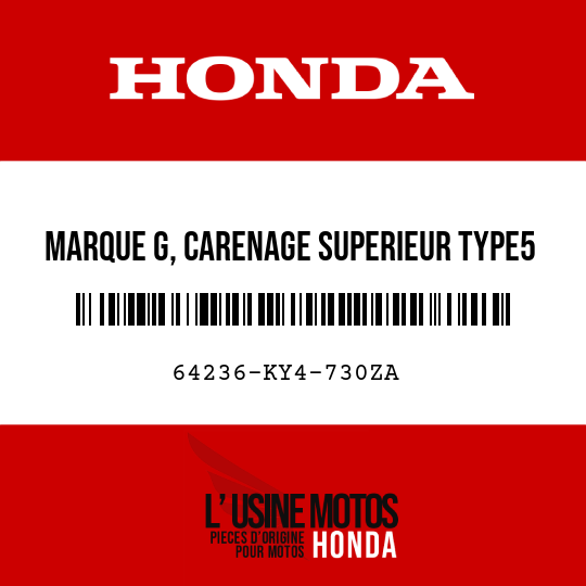 image de 64236-KY4-730ZA MARQUE G, CARENAGE SUPERIEUR TYPE5 