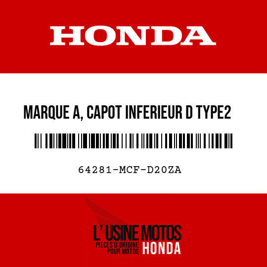 image de 64281-MCF-D20ZA MARQUE A, CAPOT INFERIEUR D TYPE2