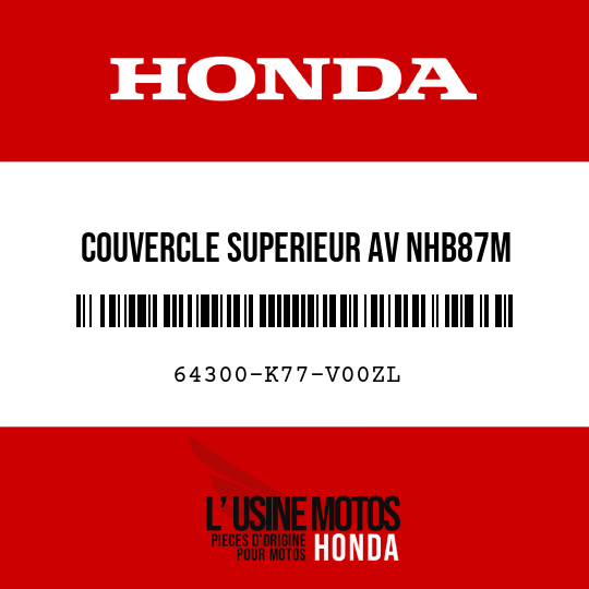 image de 64300-K77-V00ZL COUVERCLE SUPERIEUR AV NHB87M