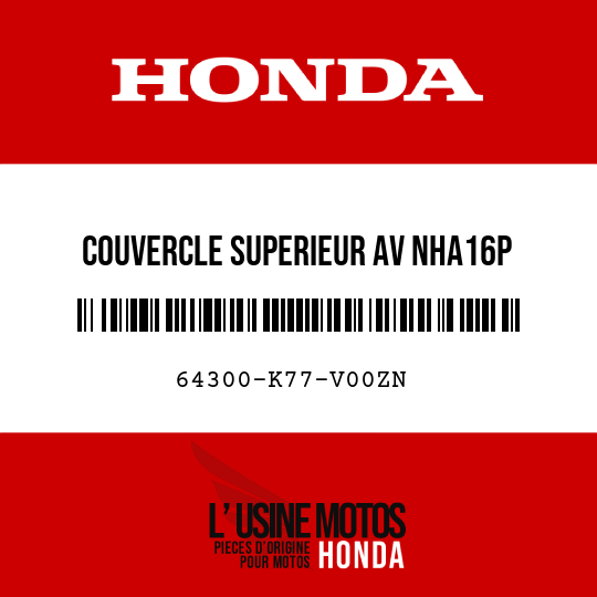 image de 64300-K77-V00ZN COUVERCLE SUPERIEUR AV NHA16P