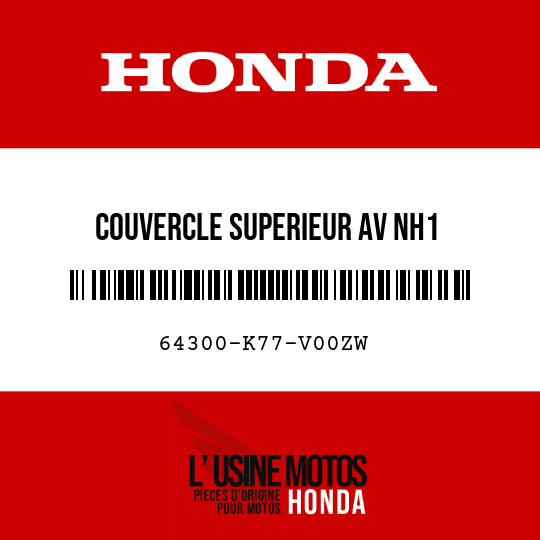 image de 64300-K77-V00ZW COUVERCLE SUPERIEUR AV NH1