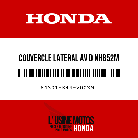 image de 64301-K44-V00ZM COUVERCLE LATERAL AV D NHB52M