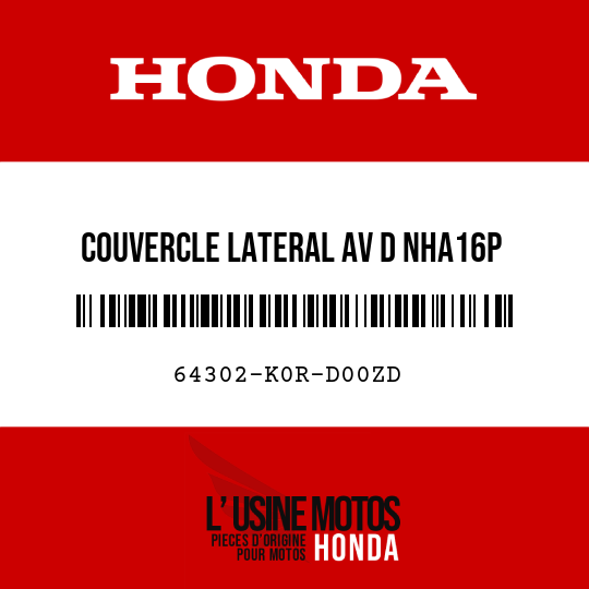 image de 64302-K0R-D00ZD COUVERCLE LATERAL AV D NHA16P