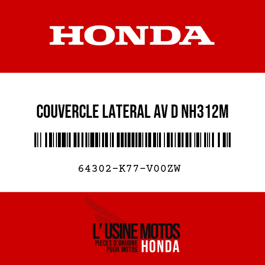 image de 64302-K77-V00ZW COUVERCLE LATERAL AV D NH312M