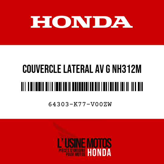 image de 64303-K77-V00ZW COUVERCLE LATERAL AV G NH312M