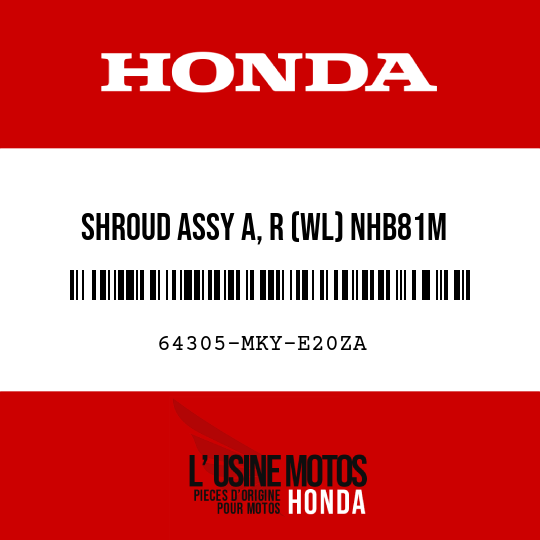 image de 64305-MKY-E20ZA SHROUD ASSY A, R (WL) NHB81M