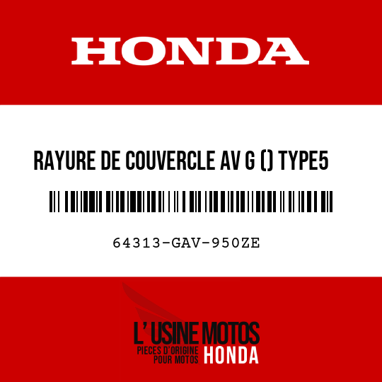 image de 64313-GAV-950ZE RAYURE DE COUVERCLE AV G () TYPE5