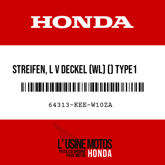 image de 64313-KEE-W10ZA STREIFEN, L V DECKEL (WL) () TYPE1 (TYPE1 )