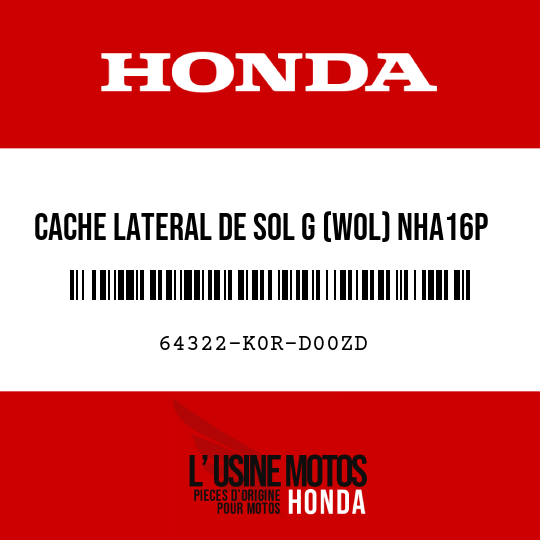 image de 64322-K0R-D00ZD CACHE LATERAL DE SOL G (WOL) NHA16P