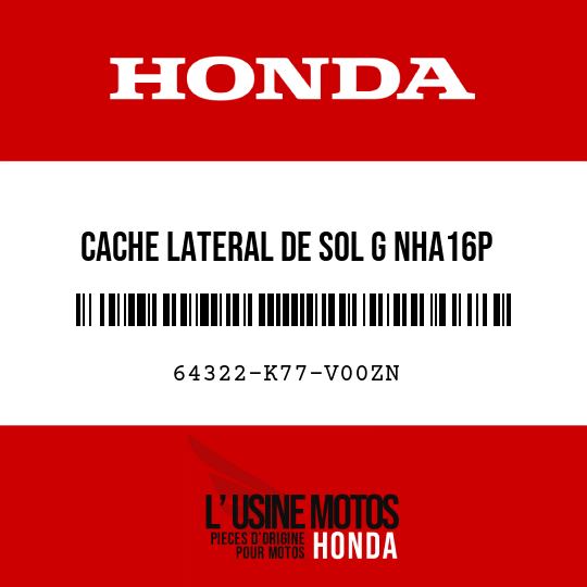 image de 64322-K77-V00ZN CACHE LATERAL DE SOL G NHA16P