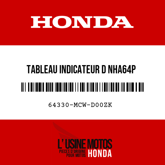 image de 64330-MCW-D00ZK TABLEAU INDICATEUR D NHA64P 
