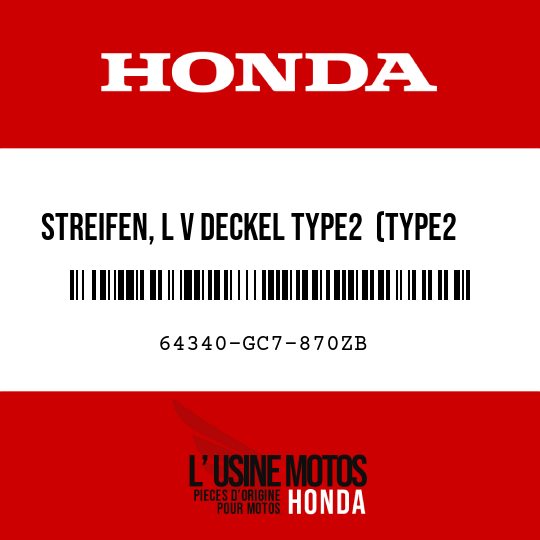 image de 64340-GC7-870ZB STREIFEN, L V DECKEL TYPE2  (TYPE2 )