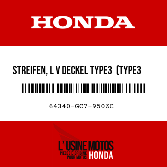 image de 64340-GC7-950ZC STREIFEN, L V DECKEL TYPE3  (TYPE3 )