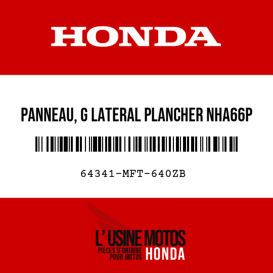 image de 64341-MFT-640ZB PANNEAU, G LATERAL PLANCHER NHA66P 