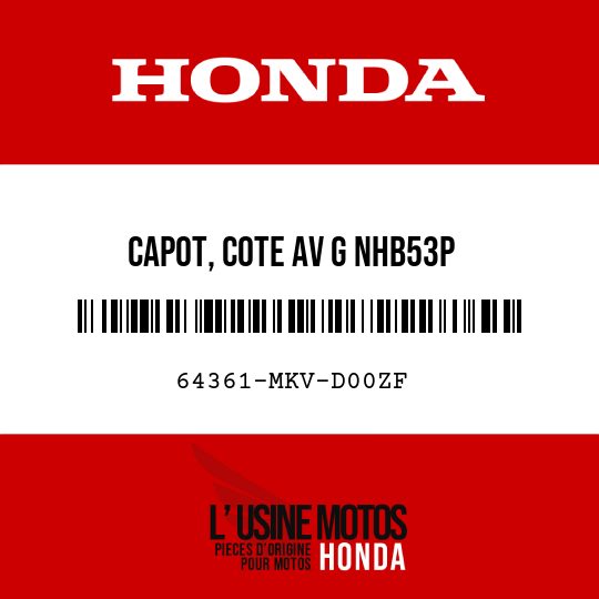 image de 64361-MKV-D00ZF CAPOT, COTE AV G NHB53P