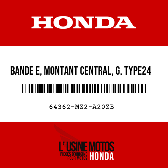 image de 64362-MZ2-A20ZB BANDE E, MONTANT CENTRAL, G. TYPE24 