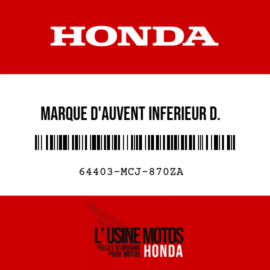 image de 64403-MCJ-870ZA MARQUE D'AUVENT INFERIEUR D. (HONDA) TYPE1