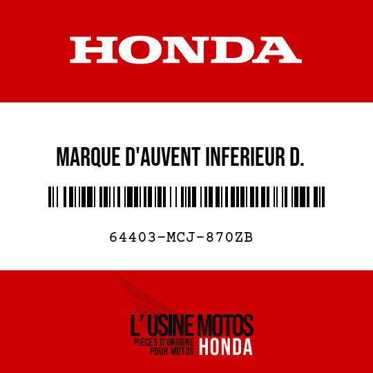 image de 64403-MCJ-870ZB MARQUE D'AUVENT INFERIEUR D. (HONDA) () TYPE2