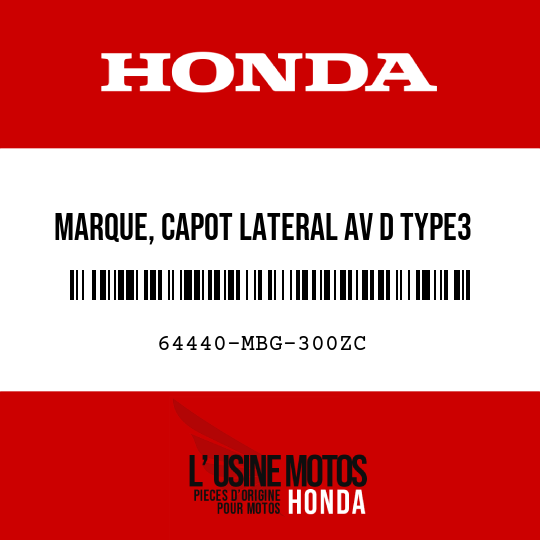 image de 64440-MBG-300ZC MARQUE, CAPOT LATERAL AV D TYPE3
