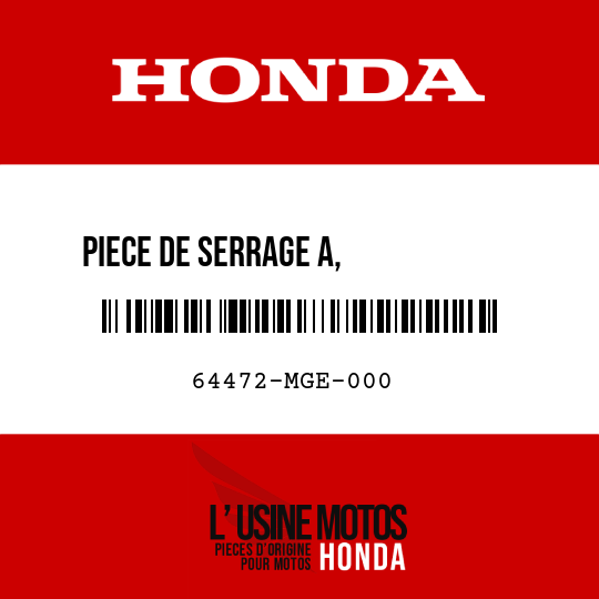 image de 64472-MGE-000 PIECE DE SERRAGE A,           VERROUILLAGE JUMELE 9X24
