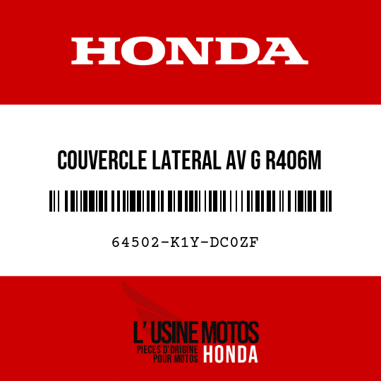 image de 64502-K1Y-DC0ZF COUVERCLE LATERAL AV G R406M