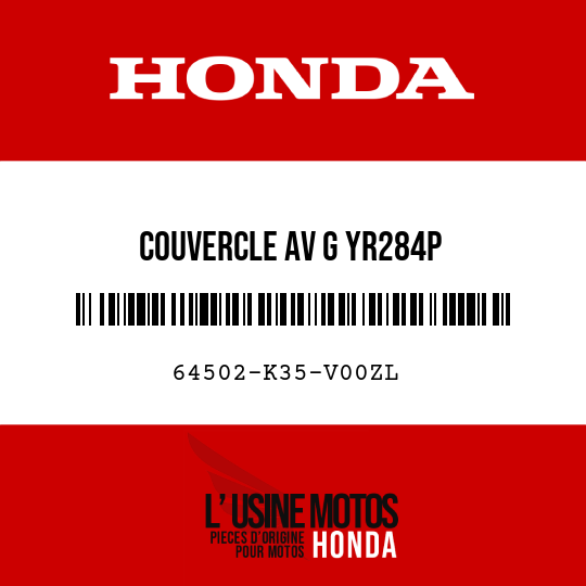 image de 64502-K35-V00ZL COUVERCLE AV G YR284P