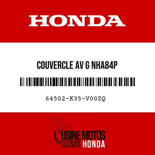 image de 64502-K35-V00ZQ COUVERCLE AV G NHA84P