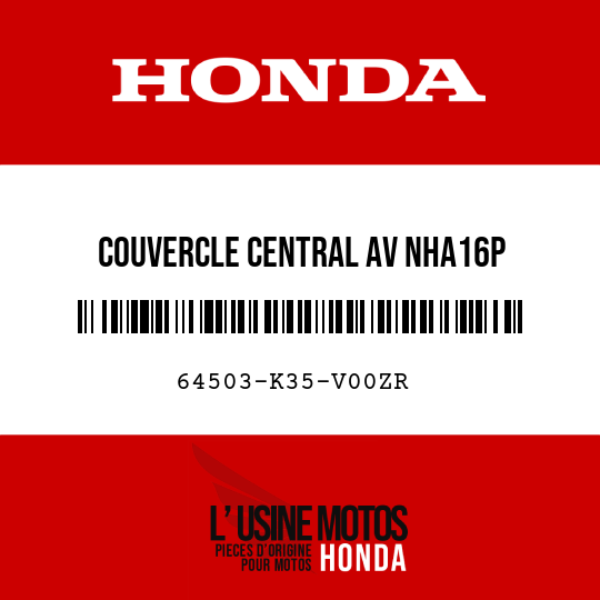 image de 64503-K35-V00ZR COUVERCLE CENTRAL AV NHA16P