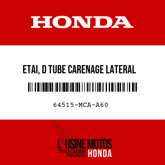 image de 64515-MCA-A60 ETAI, D TUBE CARENAGE LATERAL