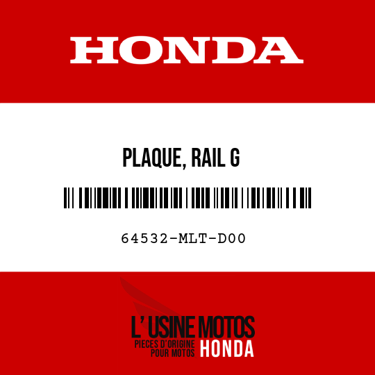 image de 64532-MLT-D00 PLAQUE, RAIL G