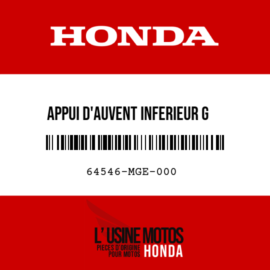 image de 64546-MGE-000 APPUI D'AUVENT INFERIEUR G