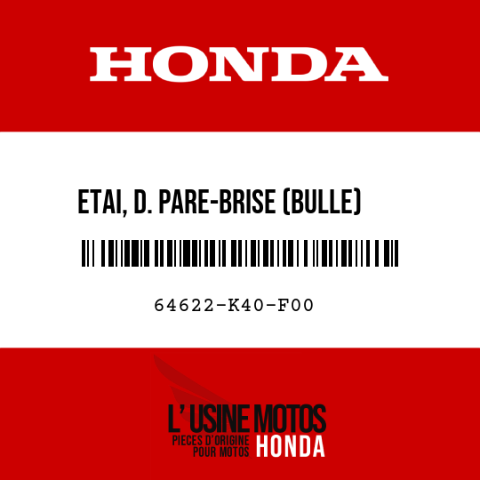 image de 64622-K40-F00 ETAI, D. PARE-BRISE (BULLE)