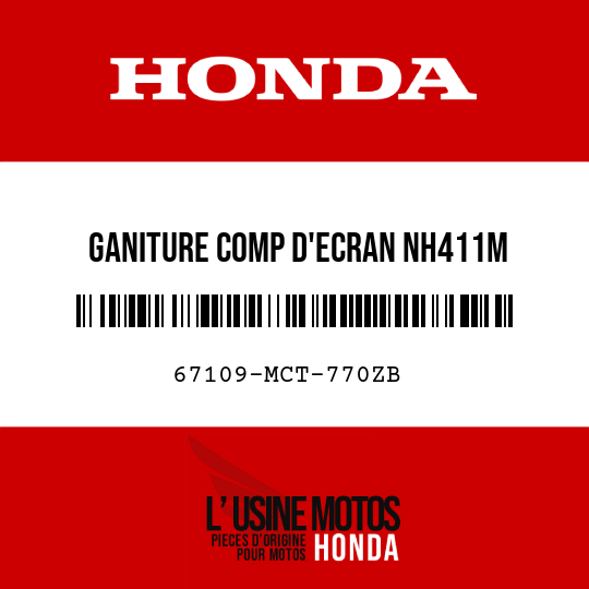 image de 67109-MCT-770ZB GANITURE COMP D'ECRAN NH411M 