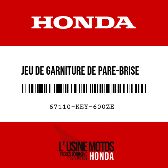 image de 67110-KEY-600ZE JEU DE GARNITURE DE PARE-BRISE (BULLE) (WL) TYPE10 