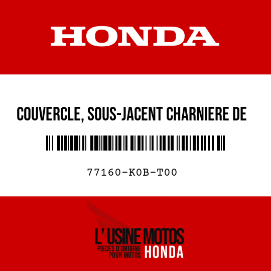 image de 77160-K0B-T00 COUVERCLE, SOUS-JACENT CHARNIERE DE SIEGE