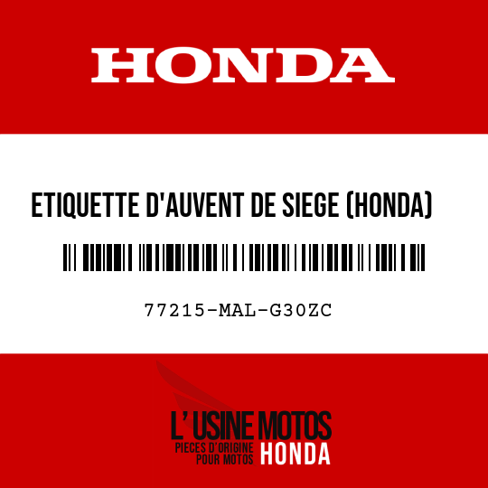 image de 77215-MAL-G30ZC ETIQUETTE D'AUVENT DE SIEGE (HONDA) () TYPE5