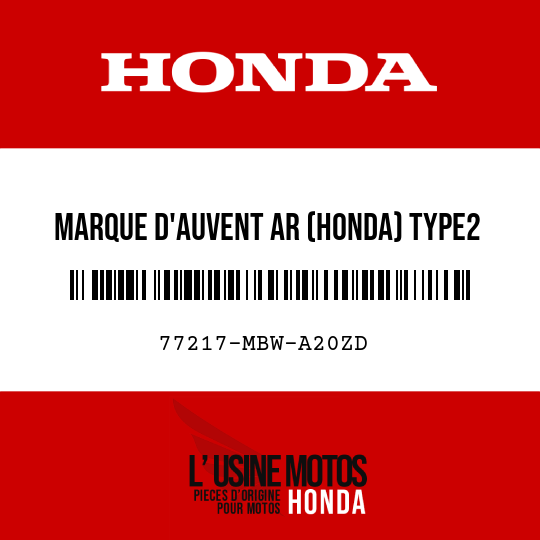 image de 77217-MBW-A20ZD MARQUE D'AUVENT AR (HONDA) TYPE2