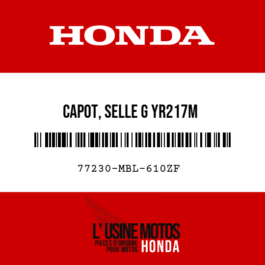 image de 77230-MBL-610ZF CAPOT, SELLE G YR217M 