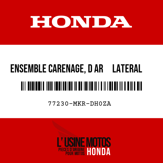 image de 77230-MKR-DH0ZA ENSEMBLE CARENAGE, D AR     LATERAL (WL) R380