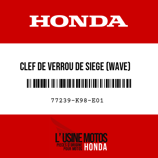 image de 77239-K98-E01 CLEF DE VERROU DE SIEGE (WAVE)
