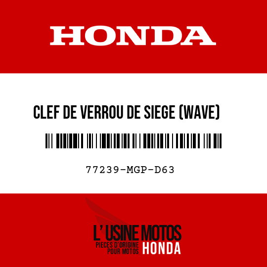 image de 77239-MGP-D63 CLEF DE VERROU DE SIEGE (WAVE)