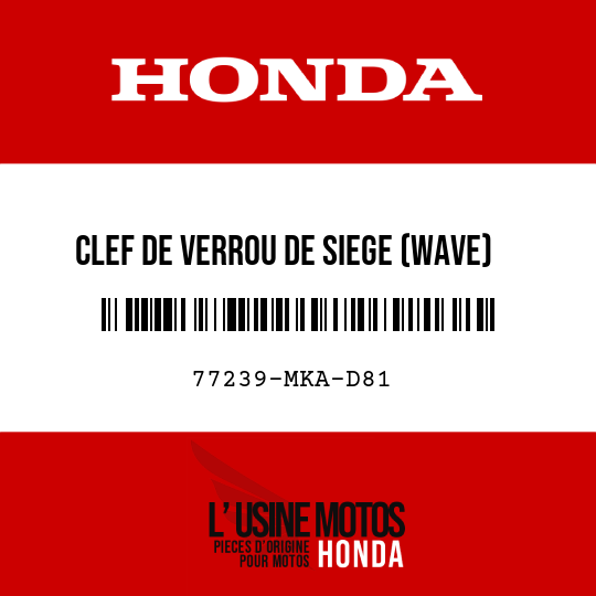 image de 77239-MKA-D81 CLEF DE VERROU DE SIEGE (WAVE)