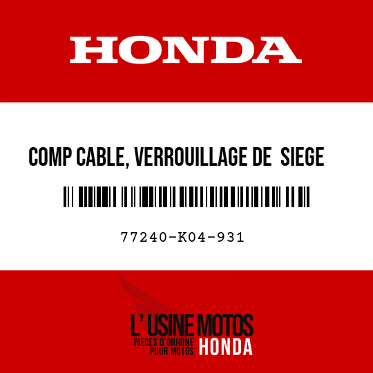 image de 77240-K04-931 COMP CABLE, VERROUILLAGE DE  SIEGE