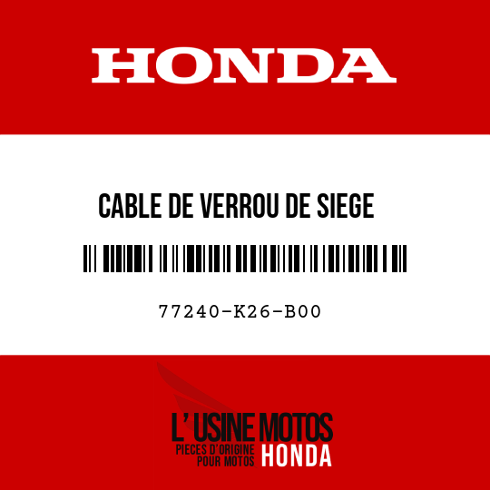 image de 77240-K26-B00 CABLE DE VERROU DE SIEGE