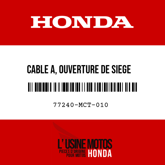 image de 77240-MCT-010 CABLE A, OUVERTURE DE SIEGE