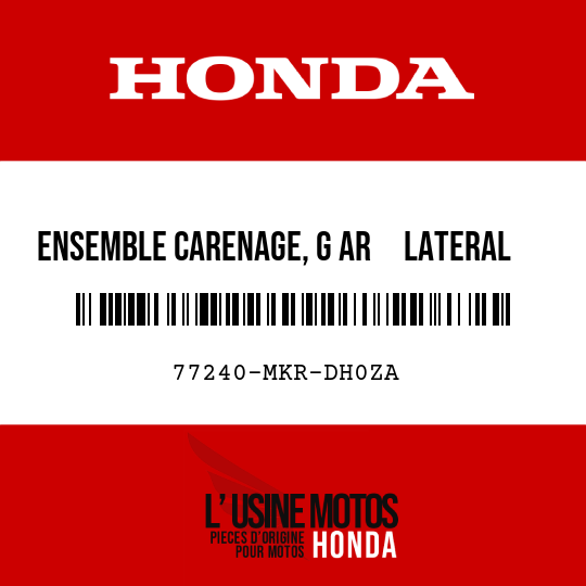image de 77240-MKR-DH0ZA ENSEMBLE CARENAGE, G AR     LATERAL (WL) R380