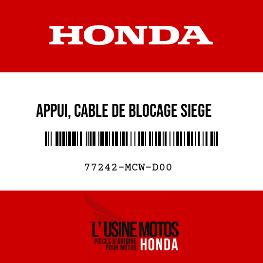 image de 77242-MCW-D00 APPUI, CABLE DE BLOCAGE SIEGE